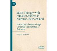 Music Therapy With Autistic Children In Aotearoa, New Zealand