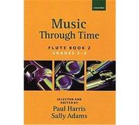 Music Through Time Flute Book 2, Music Through Time Paul Harris, Sally Adams (Auteur)