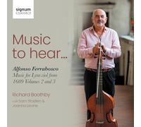 Alfonso Ferrabosco – Music to Hear – Musique pour lyra-viol de 1609, Volumes 2 et 3 – CD – Signum