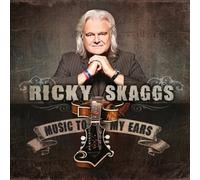 Music To My Ears by Ricky Skaggs [Audio CD] NEUF