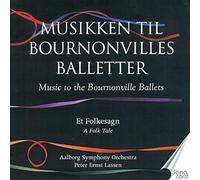 Music to the Bournonville Ballets Volume 4 Folk Tale Auguste Bournonville (Compositeur), Peter Ernst Lassen (Chef d'orchestre), Aalborg Symphony Orchestra (Interprète) https://www.fnac.com/a10556347/Auguste-Bournonville-Music-to-the-Bournonville-Ballets-Volume-4-Folk-Tale-CD-album?oref=00479161-9caa-a610-fd12-1e3a4665e180
