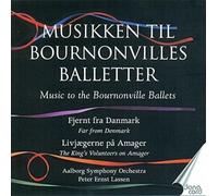 Music to the Bournonville Ballets Vol 5/Far from Denmark