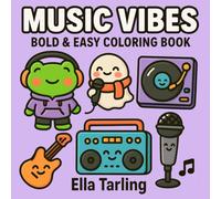 Music Vibes - Bold & Easy Coloring Book: 40 Cute & Simple Designs for Kids, Teens & Adults | Relax with Kawaii Music Fun