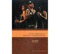 Music Video And The Politics Of Representation (Music And The Moving Image) (Paperback) Diane Railton, Paul Watson (Auteur)