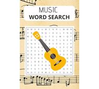 Music Word Search Puzzle Book: Word Searches with Easy to Read Print about Musical Instruments, Music Theory, and More | 6x9 inches, 110 pages | 50+ Puzzles ... Great Gift for Vacation and Travel