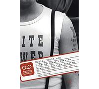 Music, Youth And International Links In Post-War British Fascism