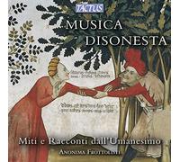 Musica Disonesta : Miti E Racconti Dall’umanesimo – Tactus