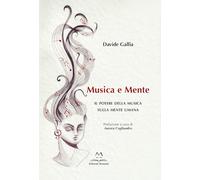 Musica e mente. Il potere della musica sulla mente umana