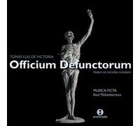 Musica Ficta - Tomás Luis de Victoria: Officium Defunctorium [Import]