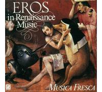 Musica Fresca - Eros in Renaissance Music [Import]