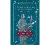 Música Hermética. Como suena el cielo, suena la tierra, vol. II: Exégesis del Timeo y la Onda Hermética
