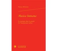 Musica humana Mireille Huchon (Collection dirigée par), Florence Malhomme (Auteur), François Roudaut (Collection dirigée par)