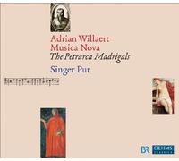 Musica Nova: Petrarca Madrigale by Willaert^Singer Pur (2009-10-27)