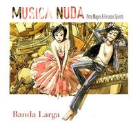 Musica Nuda( Magoni Petra - Banda Larga [Import]