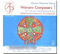 Musica Polonica Nova - Warsaw Composers 1 - 21st Century Polish Choral Music