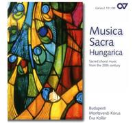 Kollár – Musica sacra hungarica. Musique sacrée du 20ème siècle – Thoughts Of Psalms – Carus