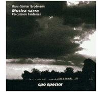Musica Sacra Percussion Fantasies Brodmann, Perc.