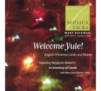 Musica Sacra - Welcome Yule English Christmas Carols & Motets