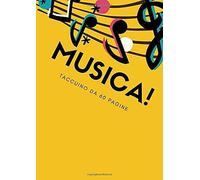 Musica! Taccuino Da 60 Pagine: Taccuino Da Pentagrammi Musicale. Lezioni Di Canto, Piano, Violino, Chitarra. Formato A4: 21 X 29,7 Cm