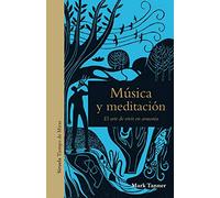 Música y meditación: El arte de vivir en armonía
