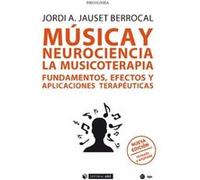 Música Y Neurociencia: La Musicoterapia Fundamentos Efectos Y Aplicaciones Terapéuticas [Livre en VO] Jauset Berrocal, Jordi A (Auteur)