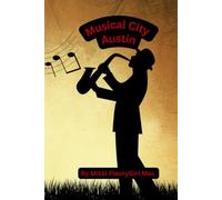 Musical City Austin: Sounds of the Lone Star State