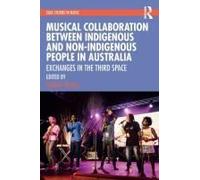 Musical Collaboration Between Indigenous And Non-Indigenous People In Australia