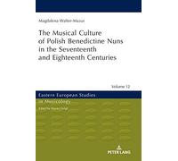 Musical Culture Of Polish Benedictine Nuns In The 17th And 18th Centuries