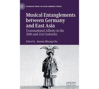 Musical Entanglements Between Germany And East Asia