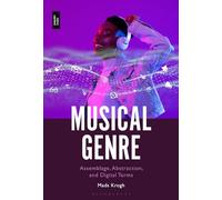 Musical Genre: Assemblage, Abstraction and Digital Terms