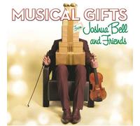Musical Gifts From Joshua Bell & Friends