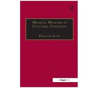 Musical Healing In Cultural Contexts