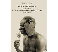 Musical Instruments of the Indigenous People of South Africa