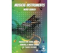 Musical Instruments Word Search: With easy to read print | Puzzles for teens, adults, seniors, & music lovers | Can relieve stress and anxiety | ... gift for vacations, holidays and free time