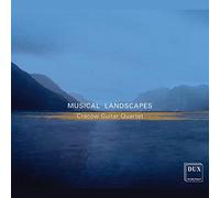 Musical Landscapes. Musique pour Quatuor de Guitares. Cracow Guitar Quartet. [Import]
