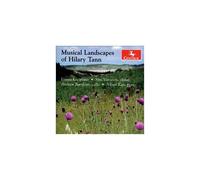 Musical Landscapes Of Hilary Tann