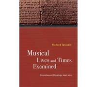 Musical Lives and Times Examined - Richard Taruskin - University of California Press - Livre en Anglais - Paperback Richard TaruskinRichard Taruskin (Auteur)