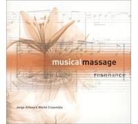 Musical Massage: Resonance by Jorge Alfano