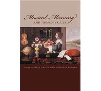 Musical Meaning and Human Values Lawrence Kramer (Auteur)