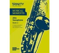 Musical Moments Alto Saxophone Book 3 Inconnu (Auteur)