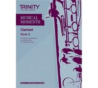 Musical Moments Clarinet Book 5 Inconnu (Auteur)