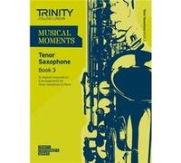 Musical Moments Tenor Saxophone Book 3 Inconnu (Auteur)