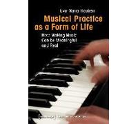 Musical Practice As A Form Of Life