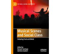 Musical Scenes and Social Class: Debating Punk and Metal