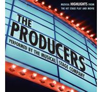 Musical Stage Company - Producers: Musical Highlights from Hit Stage Play