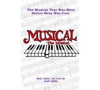 Musical The Musical (The Musicals Of Scott Miller)