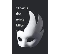 Musical Theater Gift! Fear Is The Mind Killer: Theatre Lovers Notebook, Weekly Planer Lined Writing Book For Journaling, Theater Themed Gifts For Girls/Boys, Novelty Gifts For Aspiring Actresses