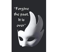 Musical Theater Quote! Forgive The Past: Theatre Lovers Notebook, Weekly Planer Lined Writing Book For Journaling, Theater Themed Gifts For Girls/Boys, Novelty Gifts For Aspiring Actresses