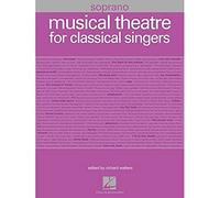 Musical Theatre for Classical Singers: Soprano