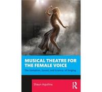Musical Theatre For The Female Voice